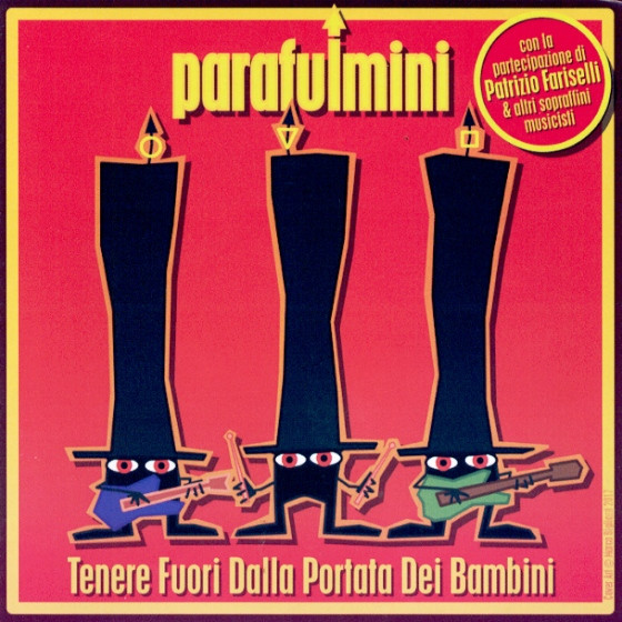 PARAFULMINI - Tenere fuori dalla portata dei bambini ( with P. FARISELLI)